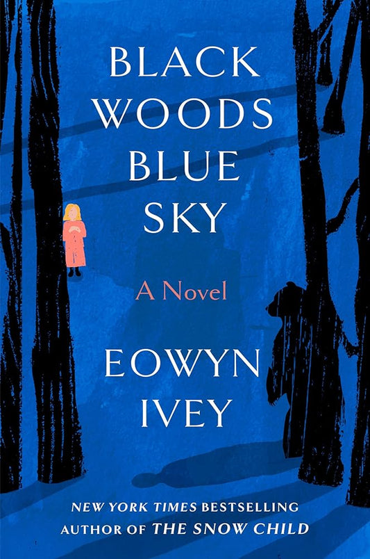 Black Woods, Blue Sky: A Novel cover image