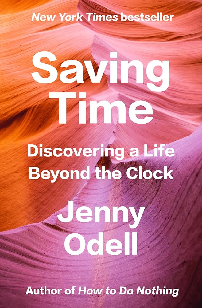 Saving Time: Discovering a Life Beyond the Clock cover image