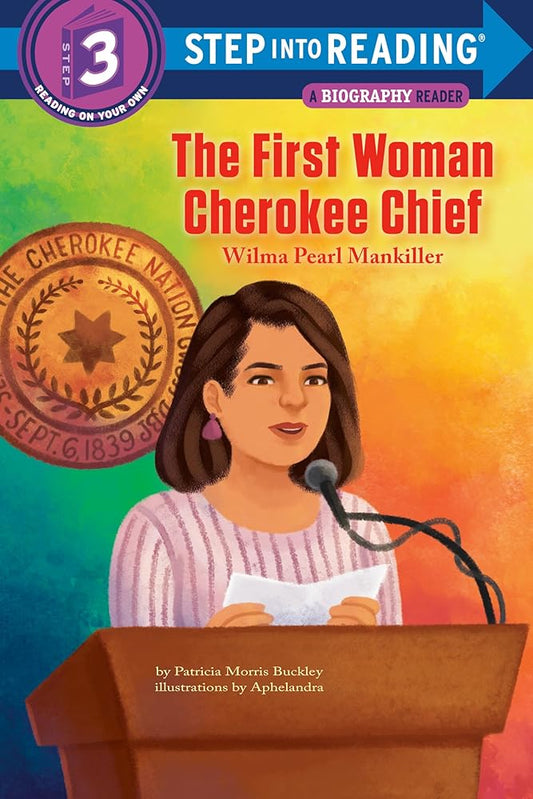 The First Woman Cherokee Chief: Wilma Pearl Mankiller (Step into Reading) cover image