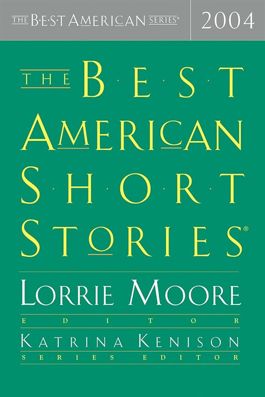 The Best American Short Stories 2004 (The Best American Series) cover image