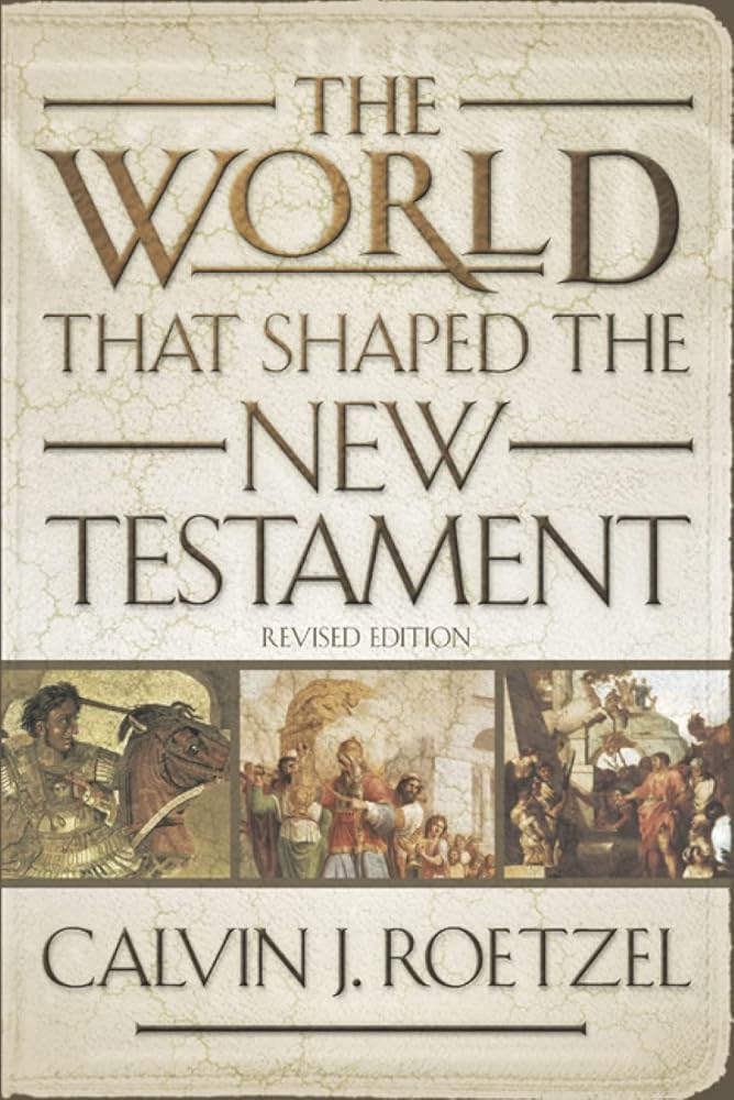 The World That Shaped the New Testament, Revised Edition cover image