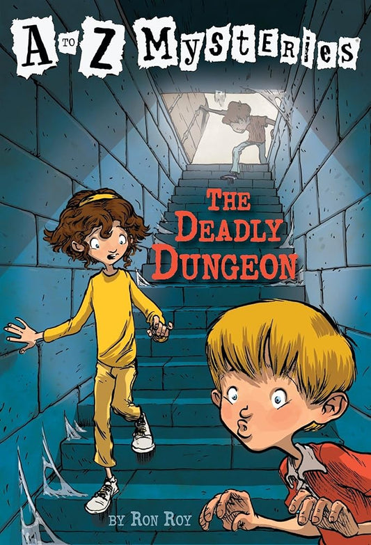 The Deadly Dungeon (A to Z Mysteries) cover image