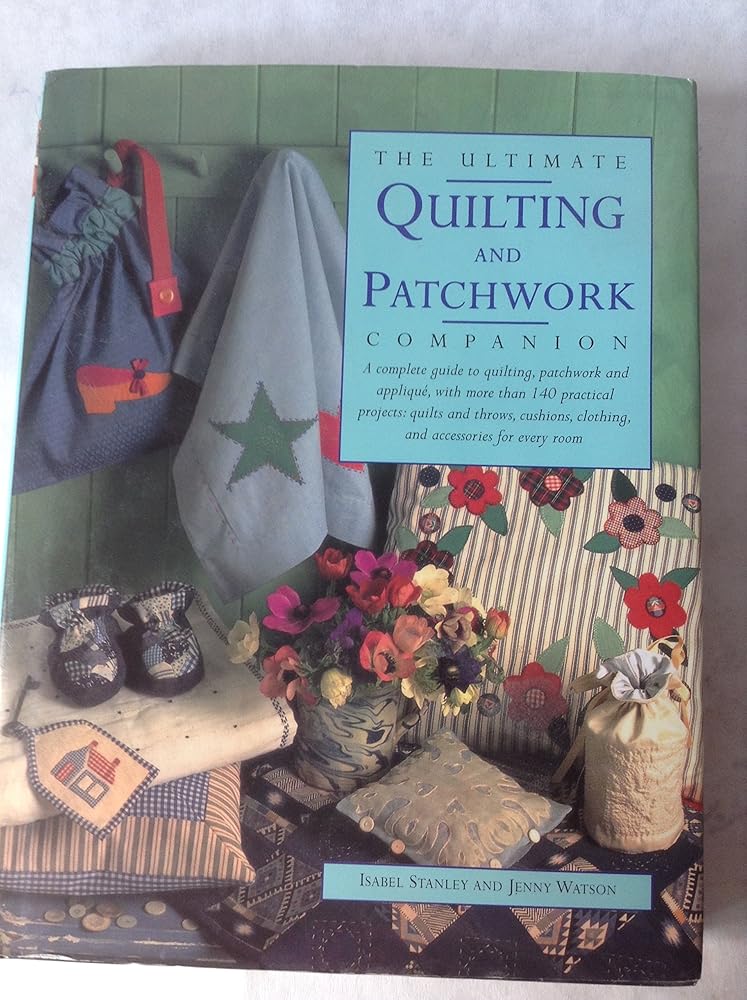 The Ultimate Quilting and Patchwork Companion cover image