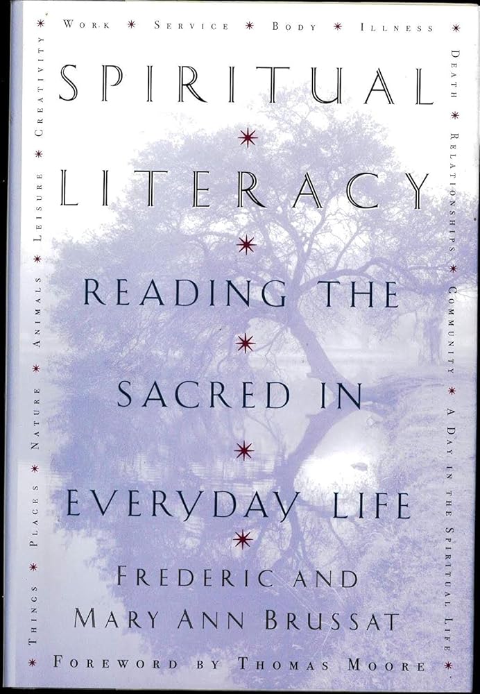 Spiritual Literacy: Reading the Sacred in Everyday Life cover image