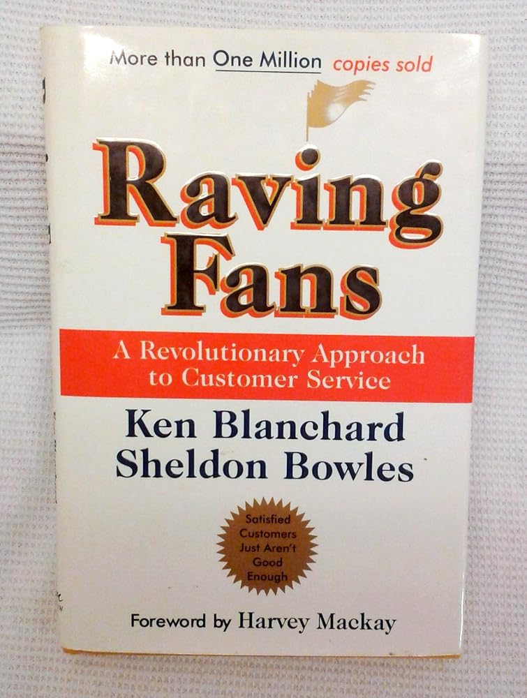 Raving Fans: A Revolutionary Approach To Customer Service cover image