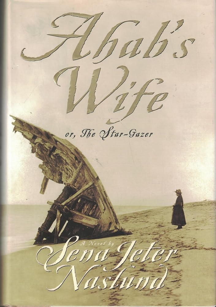 Ahab's Wife: Or, The Star-Gazer: A Novel cover image
