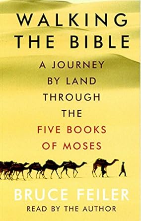 Walking The Bible: A Journey by Land Through the Five Books of Moses cover image
