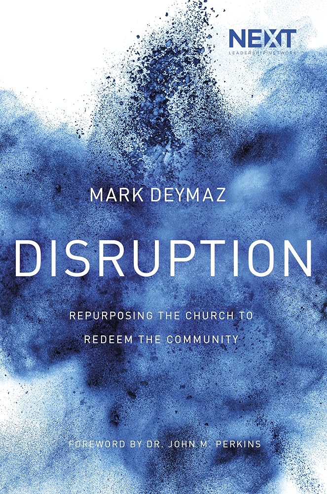 Disruption: Repurposing The Church To Redeem The Community cover image