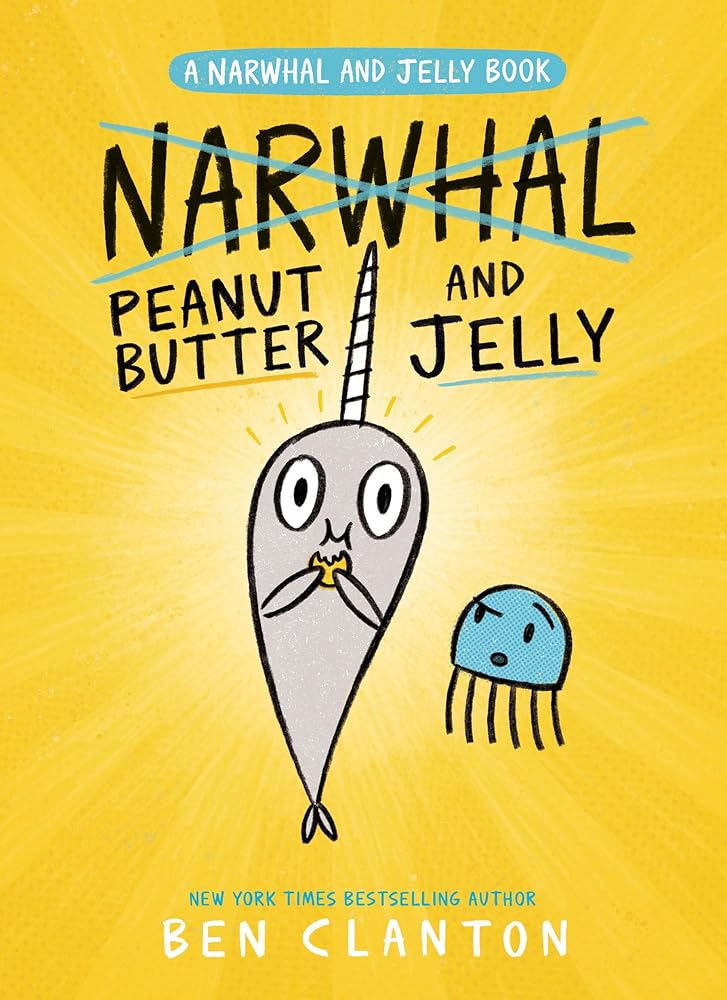Peanut Butter and Jelly (A Narwhal and Jelly Book #3) cover image