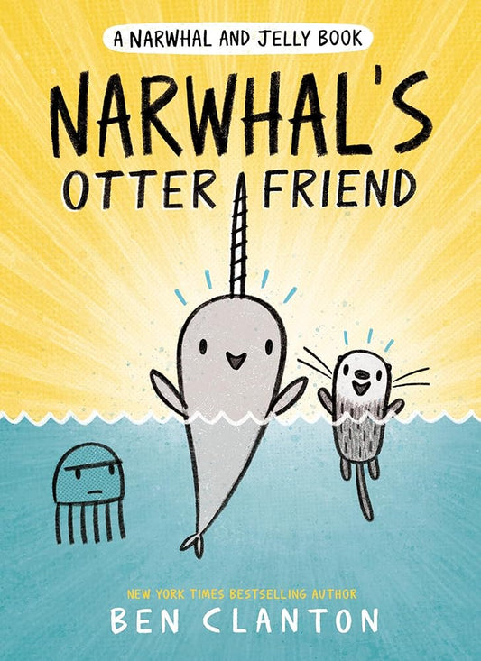 Narwhal's Otter Friend (A Narwhal and Jelly Book #4) cover image