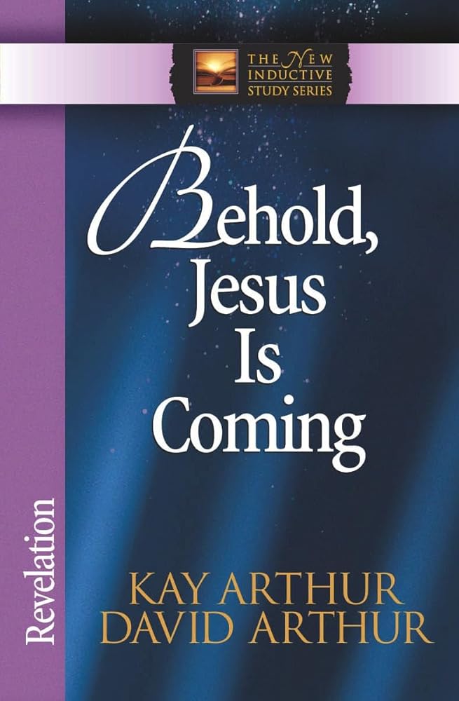 Behold, Jesus Is Coming!: Revelation (The New Inductive Study Series) cover image