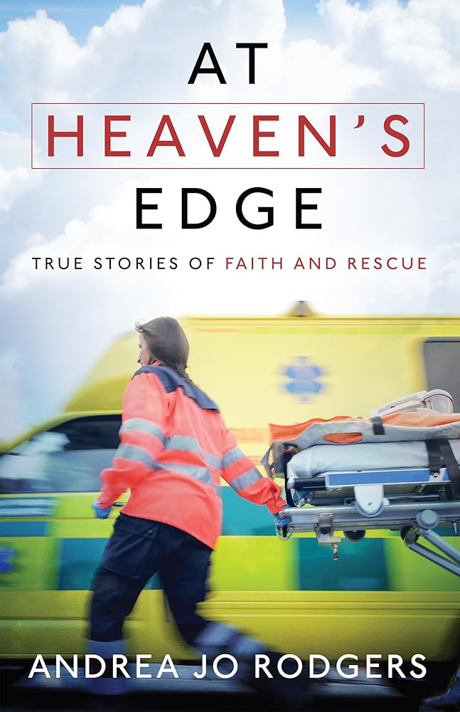 At Heaven's Edge: True Stories of Faith and Rescue cover image