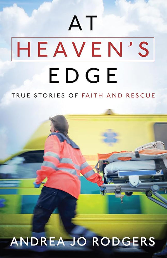 At Heaven's Edge: True Stories of Faith and Rescue cover image
