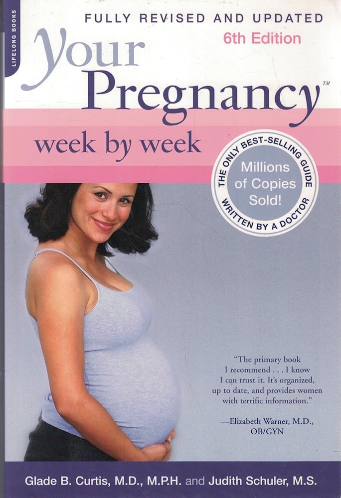 Your Pregnancy Week by Week, 6th Edition (Your Pregnancy Series) cover image