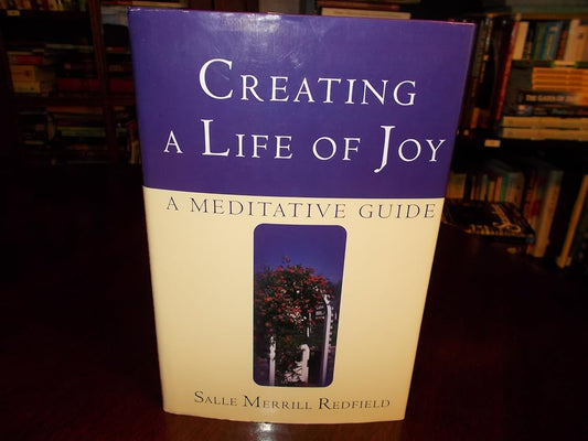 Creating a Life of Joy, a Meditative Guide cover image