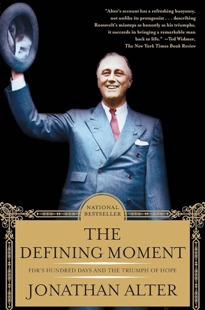 The Defining Moment: FDR's Hundred Days and the Triumph of Hope cover image