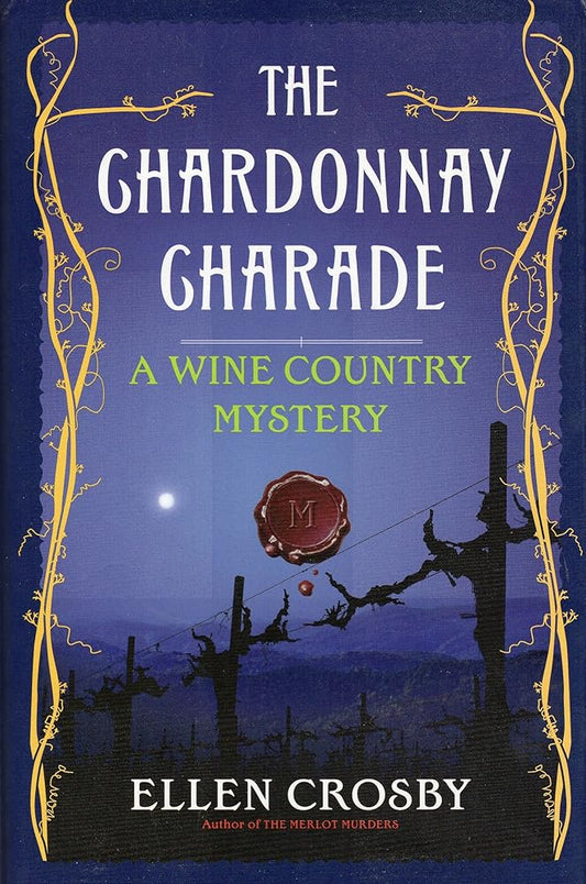 The Chardonnay Charade: A Wine Country Mystery (Wine Country Mysteries) cover image