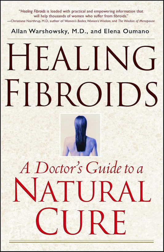 Healing Fibroids: A Doctor's Guide to a Natural Cure cover image