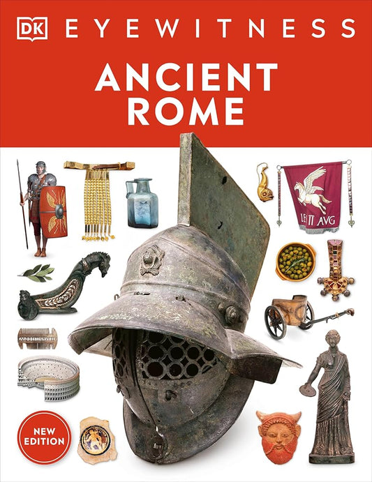 Eyewitness Ancient Rome: Discover one of history's greatest civilizations (DK Eyewitness) cover image