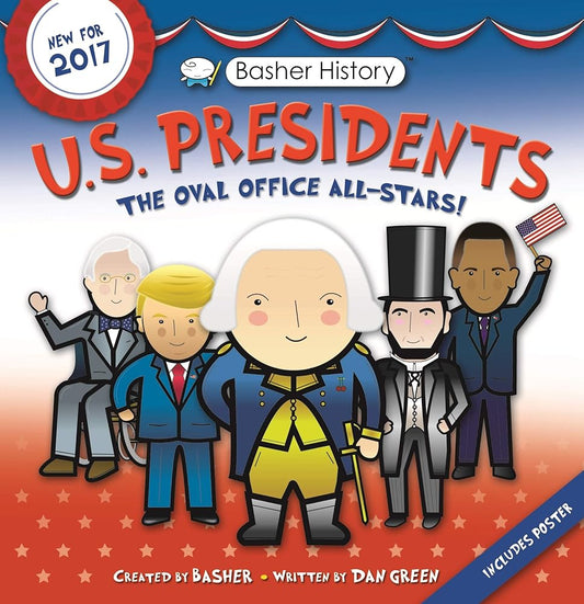 Basher History: US Presidents: Revised Edition cover image