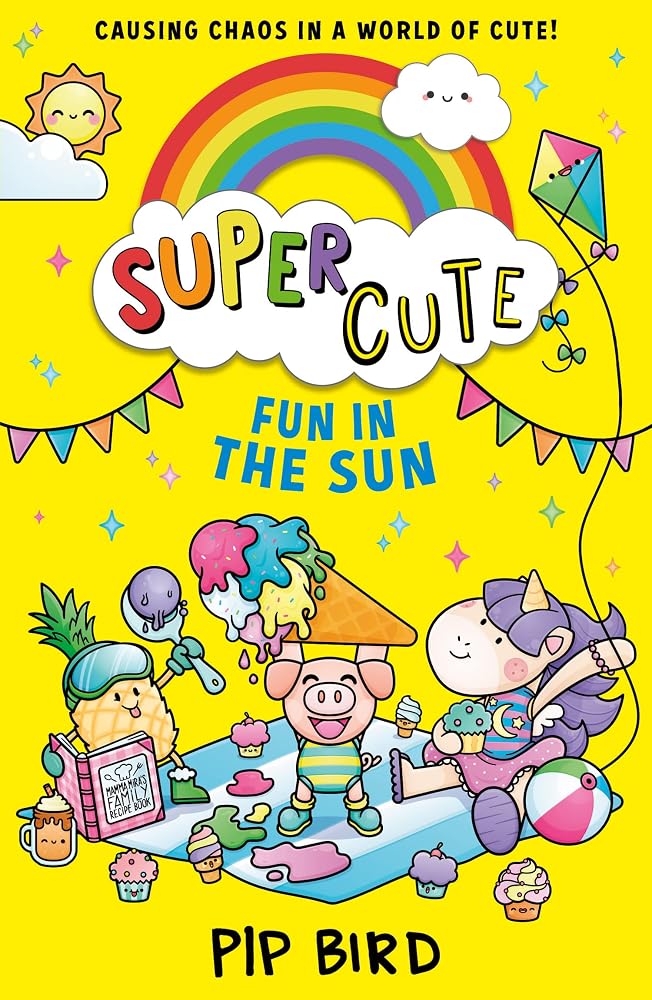 Fun in the Sun: New cute adventures for young readers for 2021 from the bestselling author of The Naughtiest Unicorn! (Super Cute) (Book 3) cover image
