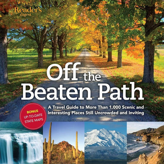 Off the Beaten Path: A Travel Guide to More Than 1000 Scenic and Interesting Places Still Uncrowded and Inviting cover image