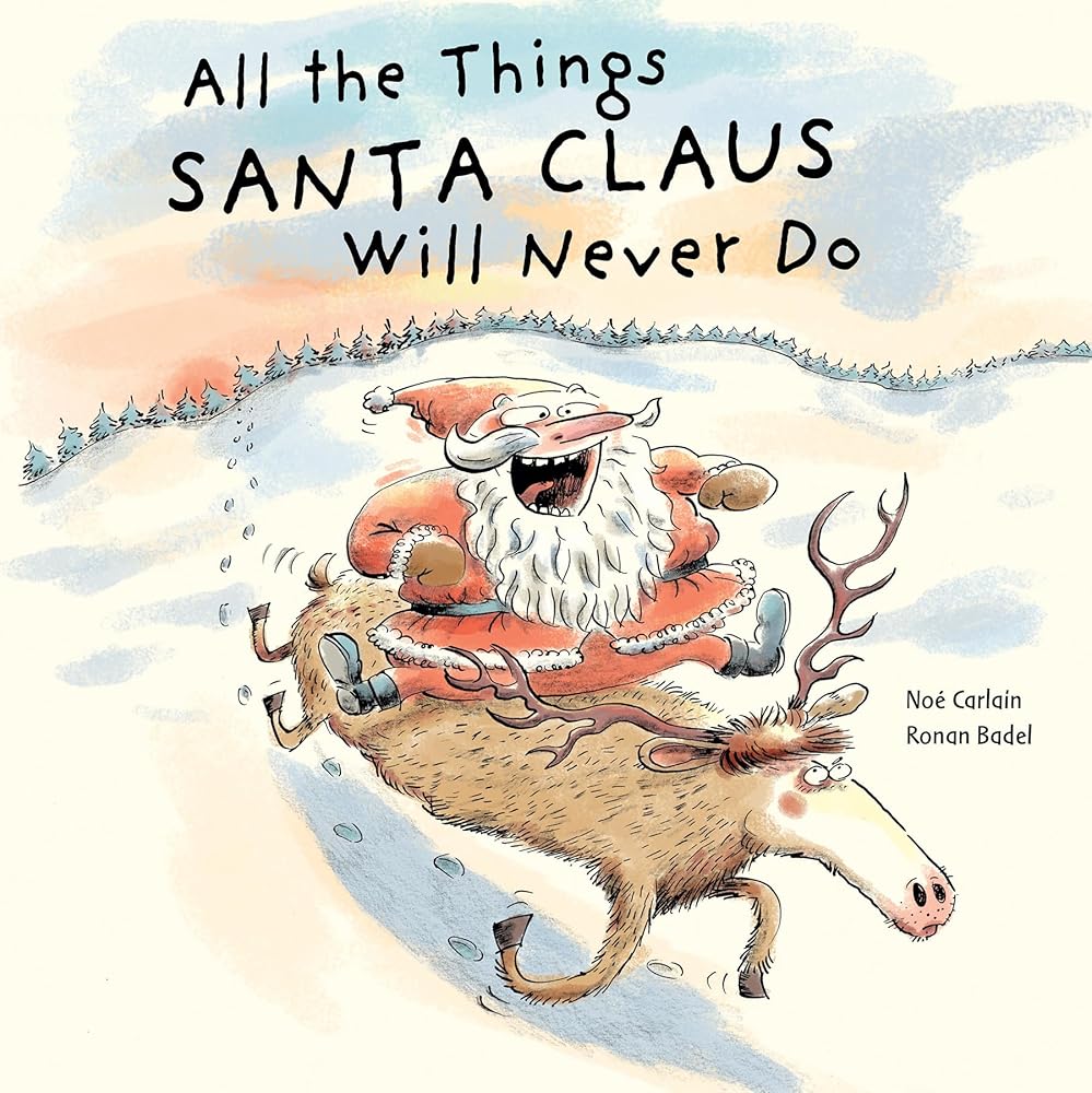 All the Things Santa Claus Will Never Do (All the Things, 1) cover image