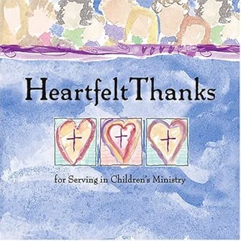 Heartfelt Thanks for Serving in Children's Ministry cover image