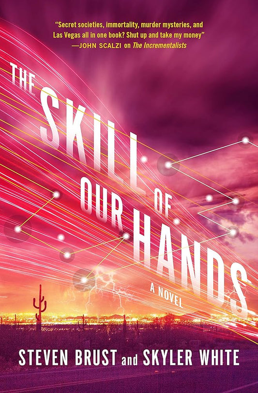 The Skill of Our Hands: A Novel (The Incrementalists, 2) cover image