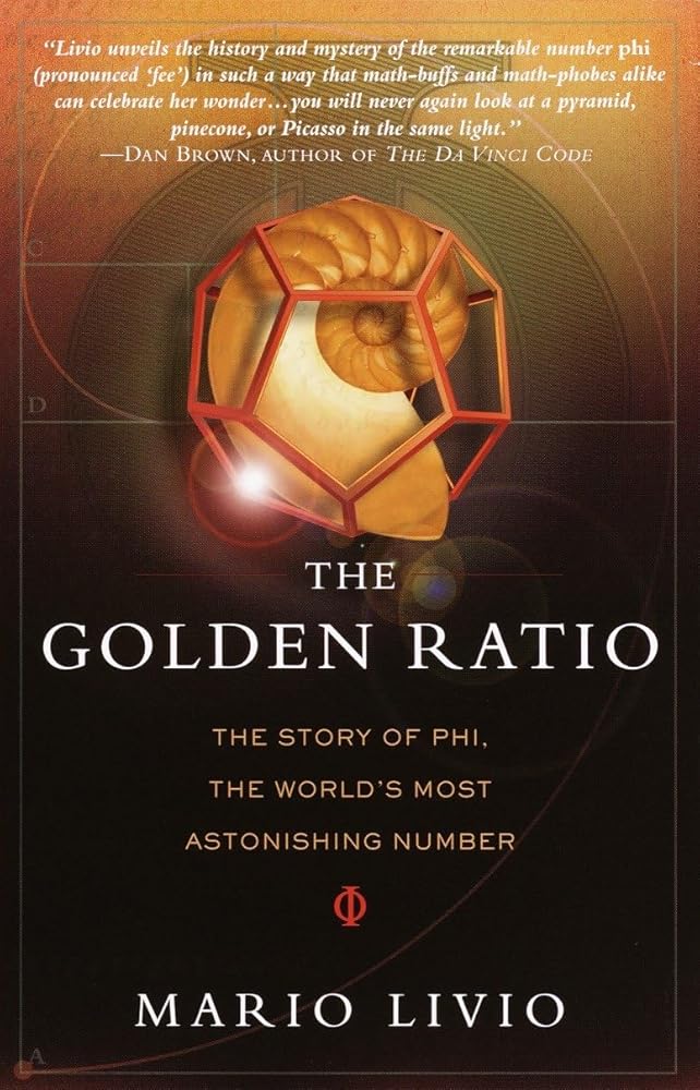 The Golden Ratio: The Story of PHI, the World's Most Astonishing Number cover image