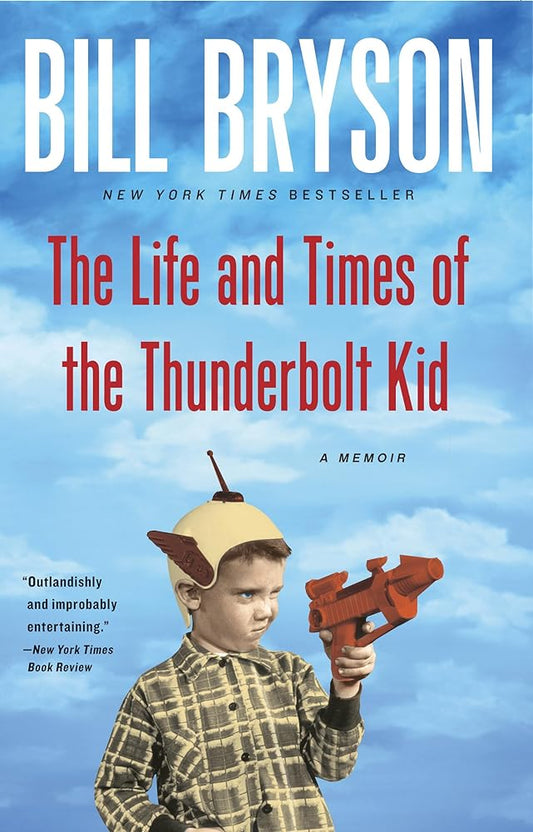 The Life and Times of the Thunderbolt Kid: A Memoir cover image