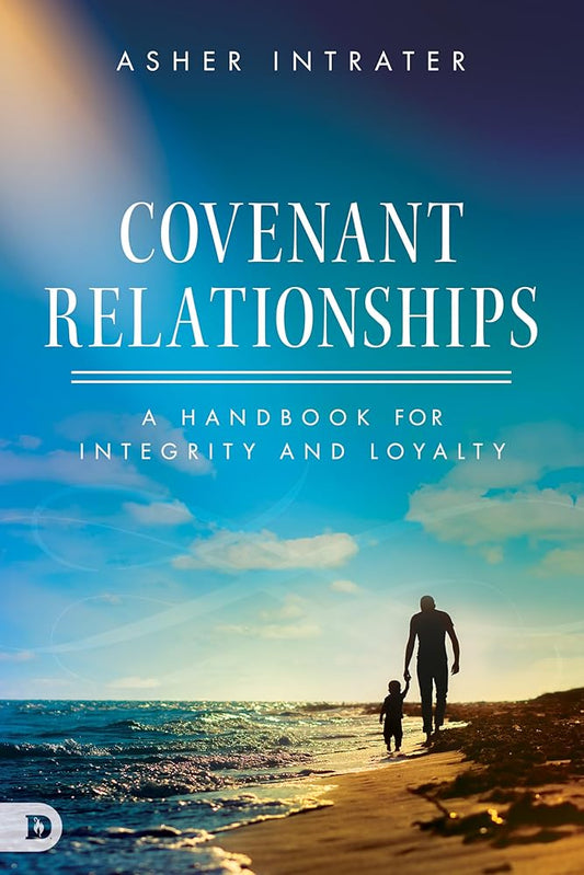 Covenant Relationships: A Handbook for Integrity and Loyalty cover image