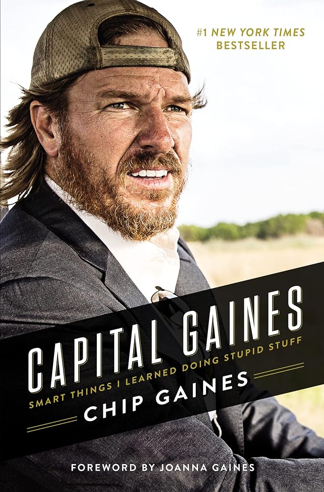 Capital Gaines: Smart Things I Learned Doing Stupid Stuff cover image