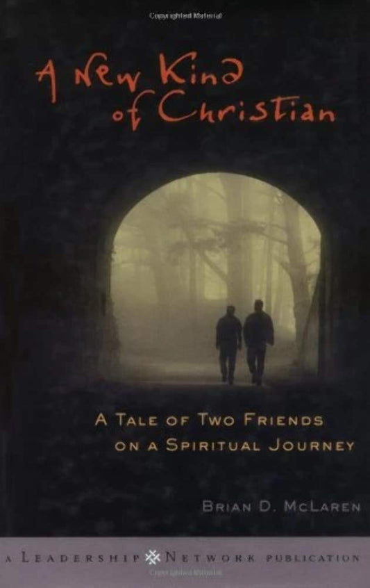A New Kind of Christian: A Tale of Two Friends on a Spiritual Journey cover image