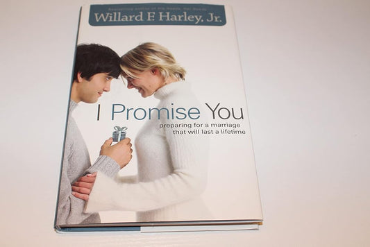I Promise You: Preparing for a Marriage That Will Last a Lifetime cover image