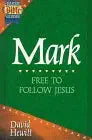 Mark: Free to Follow Jesus (Baker Bible Guides) cover image