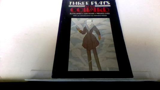 Noel Coward: Private Lives-Blithe Spirit-Hay Fever cover image