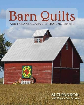 Barn Quilts and the American Quilt Trail Movement cover image