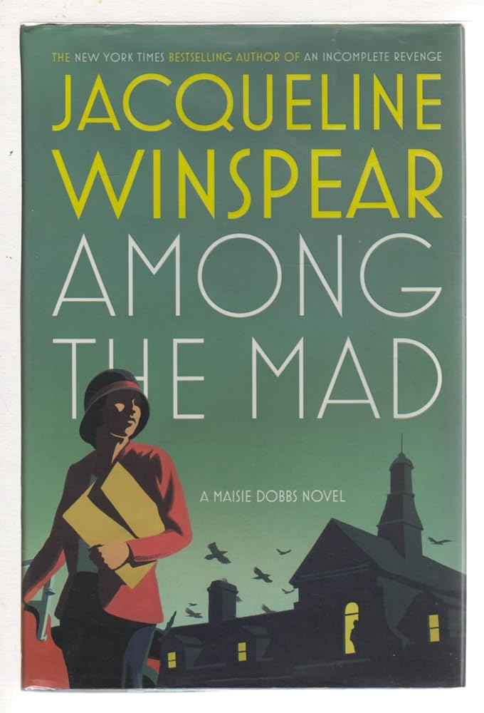 Among the Mad (Maisie Dobbs Novels) cover image
