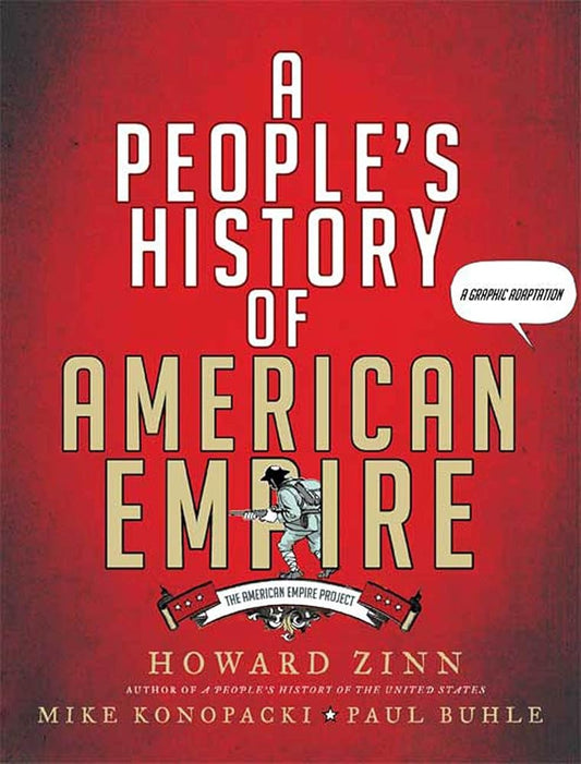 A People's History of American Empire: A Graphic Adaptation (American Empire Project) cover image