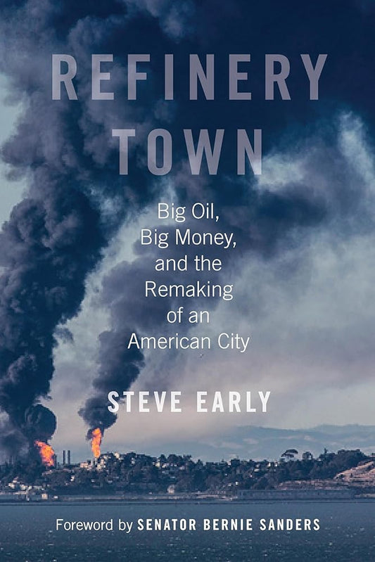 Refinery Town: Big Oil, Big Money, and the Remaking of an American City cover image