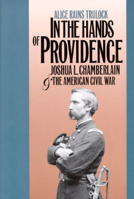 In the Hands of Providence: Joshua L. Chamberlain and the American Civil War cover image