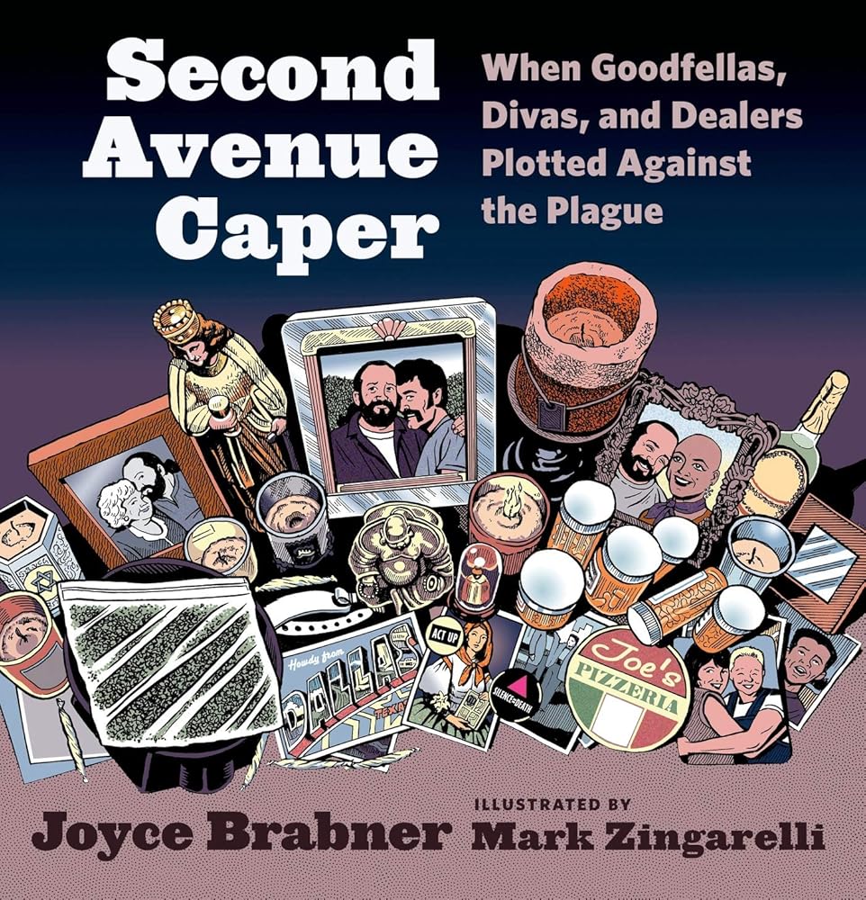 Second Avenue Caper: When Goodfellas, Divas, and Dealers Plotted Against the Plague cover image