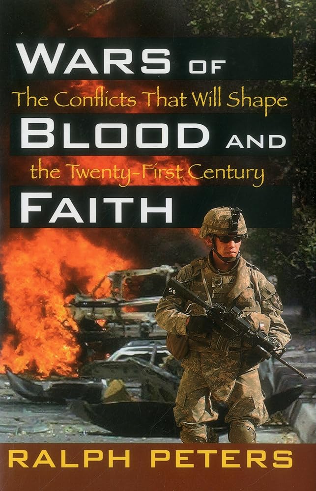 Wars of Blood and Faith: The Conflicts That Will Shape the Twenty-First Century (Inscribed) cover image