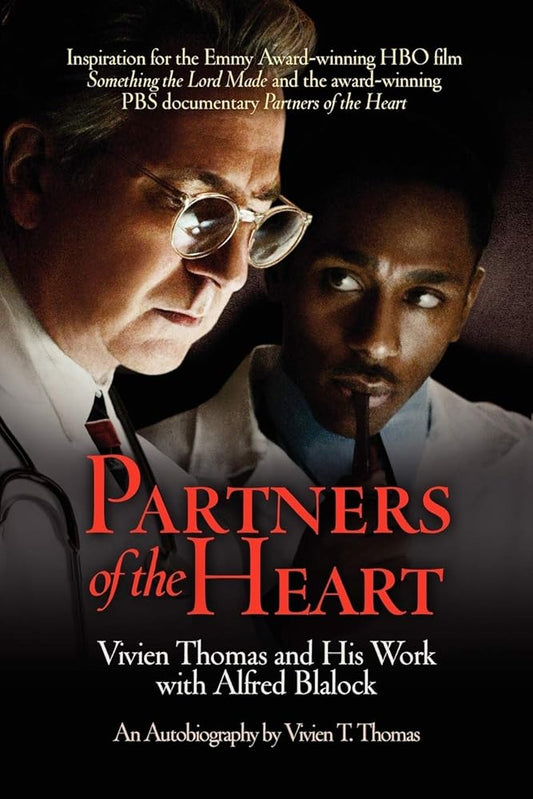 Partners of the Heart: Vivien Thomas and His Work with Alfred Blalock: An Autobiography cover image
