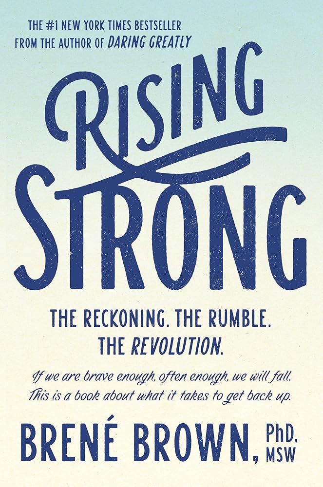 Rising Strong: The Reckoning. The Rumble. The Revolution. cover image