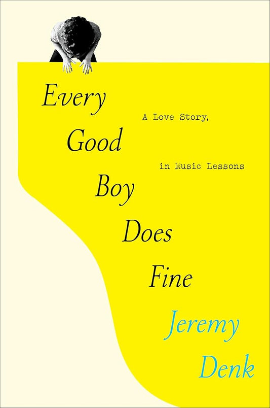 Every Good Boy Does Fine: A Love Story, in Music Lessons cover image