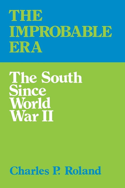 The Improbable Era: The South since World War II cover image
