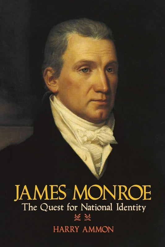 James Monroe: The Quest for National Identity cover image