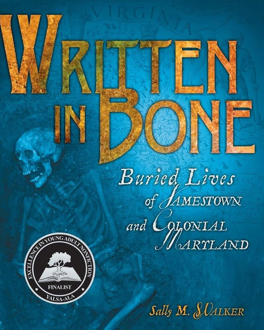 Written in Bone: Buried Lives of Jamestown and Colonial Maryland cover image